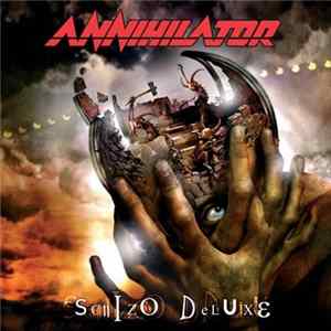 Annihilator - Schizo Deluxe Mp3