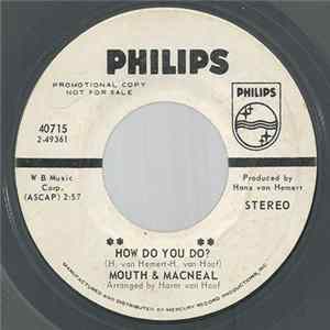 Mouth & Mac Neal - How Do You Do? / Land Of Milk And Honey Mp3