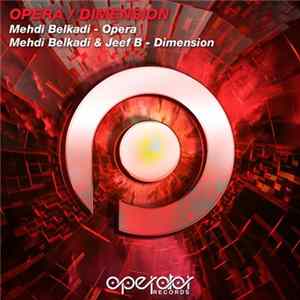 Mehdi Belkadi & Jeef B - Opera / Dimension Mp3