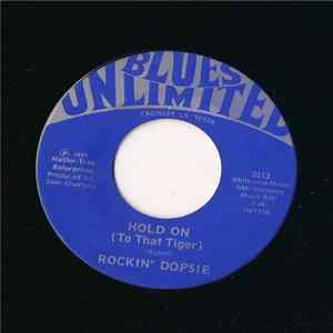 Rockin' Dopsie - Hold On (To That Tiger) Mp3