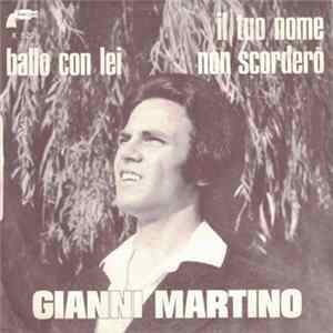 Gianni Martino - Ballo Con Lei / Il Tuo Nome Scorderò Mp3