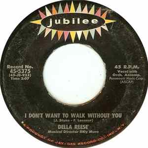 Della Reese - I Don't Want To Walk Without You / I'm Nobody's Baby Mp3