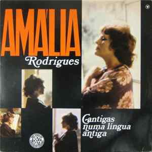 Amália Rodrigues - Cantigas Numa Língua Antiga Mp3