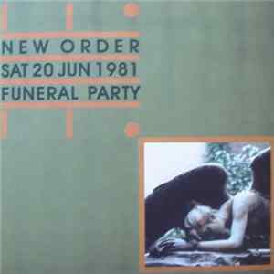 New Order - Sat 20 Jun 1981 Funeral Party Mp3