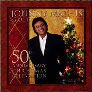 Johnny Mathis - Gold: 50th Anniversary Christmas Celebration Mp3