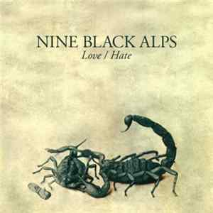 Nine Black Alps - Love / Hate Mp3
