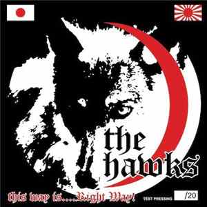 The Hawks - This Way Is... Right Way Mp3