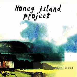 Honey Island Project - Honey Island Mp3