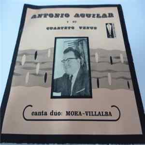 Antonio Aguilar Y Su Cuarteto Venus, Dúo Mora-Villalba - Fortin Toledo Mp3