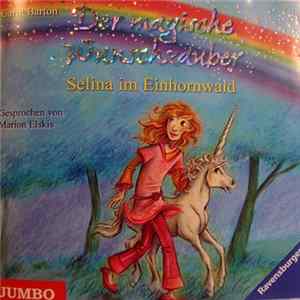 Carol Barton - Der Magische Wunschzauber - Selina Im Einhornwald Mp3