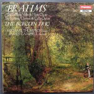 Johannes Brahms, Borodin Trio - Trio For Piano, Violin And Horn; Trio For Piano, Clarinet And Cello Mp3