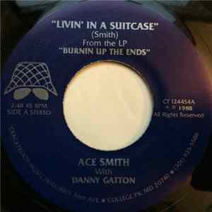 Ace Smith With Danny Gatton - Livin' In A Suitcase / Long Hot Summer Mp3