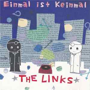 The Links - Einmal Ist Keinmal Mp3