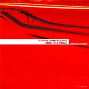 Bl!ndman Saxophone Quartet - Multiple Voice (Early Music Revisited) Mp3
