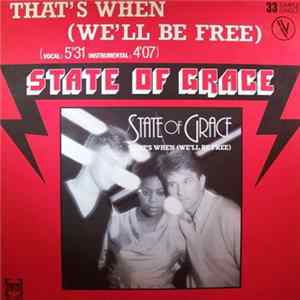 State Of Grace - That's When We'll Be Free Mp3
