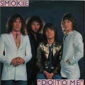 Smokie - Do To Me Mp3