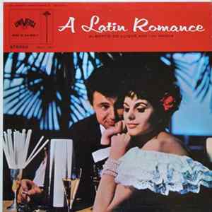 Alberto De Luque And Los Amigos - A Latin Romance Mp3