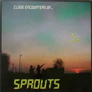 Various - Close Encounters Of ... Sprouts Mp3