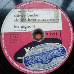 Sidney Bechet, Claude Luter Et Son Orchestre - Les Oignons / Ridin' Easy Blues Mp3
