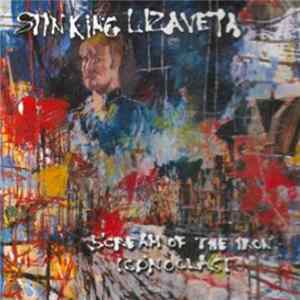 Stinking Lizaveta - Scream Of The Iron Iconoclast Mp3