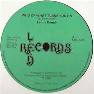 Lenny Deneb - Who Or What Turns You On Mp3