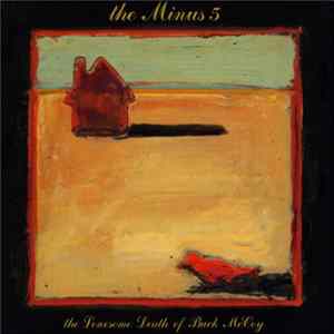 The Minus 5 - The Lonesome Death Of Buck McCoy Mp3