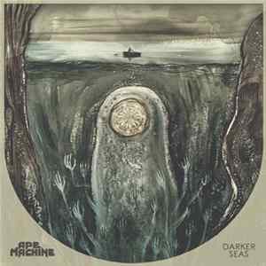 Ape Machine - Darker Seas Mp3