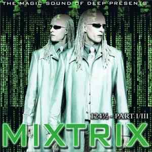Various - The Magic Sound Of Deep - Mixtrix 124 ½ Mp3