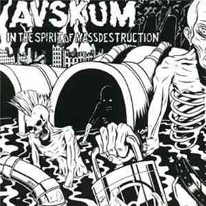 Avskum - In The Spirit Of Mass Destruction Mp3