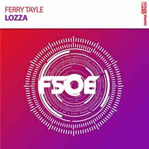 Ferry Tayle - Lozza Mp3