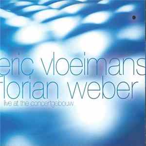 Eric Vloeimans & Florian Weber - Live At The Concertgebouw Mp3