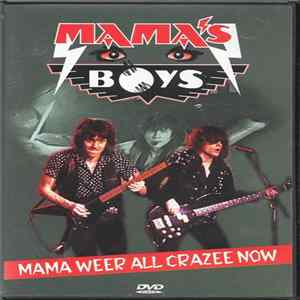 Mama's Boys - Mama Weer All Crazee Now Mp3