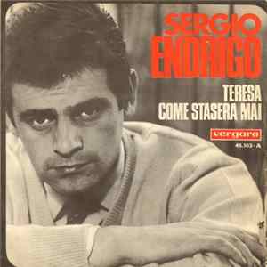 Sergio Endrigo - Teresa / Come Stasera Mai Mp3