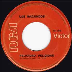 Los Iracundos - Felicidad, Felicidad! / La Bámbola Mp3