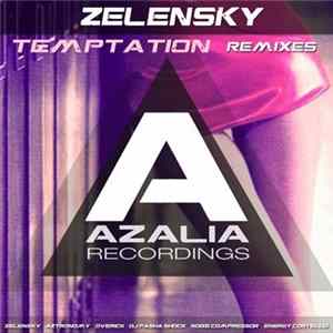 Zelensky - Temptation (Remixes) Mp3