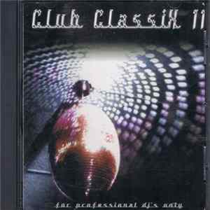 Various - Club Classix Volume 11 Mp3