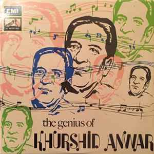 Khurshid Anwar - The Genius Of Khurshid Anwar Mp3