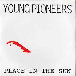 Young Pioneers - Place In The Sun Mp3