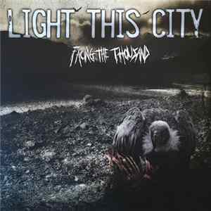 Light This City - Facing The Thousand Mp3