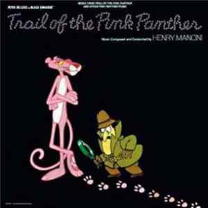 Henry Mancini - Music From Trail Of The Pink Panther And Other Pink Panther Films Mp3