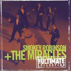 Smokey Robinson + The Miracles - The Ultimate Collection Mp3