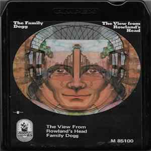 The Family Dogg - The View From Rowland's Head Mp3