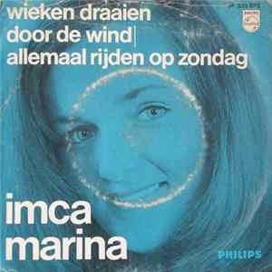 Imca Marina - Wieken Draaien Door De Wind / Allemaal Rijden Op Zondag Mp3