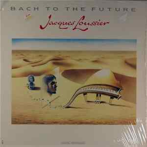 Jacques Loussier - Bach To The Future Mp3