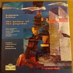 Benjamin Britten, London Sinfonietta, Oliver Knussen - The Prince Of The Pagodas Mp3