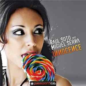 Raúl Soto And Miguel Serna - Innocence Mp3