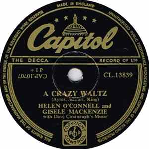 Helen O'Connell, Gisele MacKenzie - A Crazy Waltz / Water Can't Quench The Fire Of Love Mp3