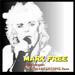 Mark Free - Hidden Treasures Vol. 2 - The Arkenstone Demos Mp3