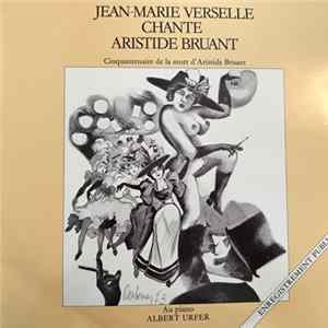 Jean-Marie Verselle, Albert Urfer - Chante Aristide Bruant Mp3
