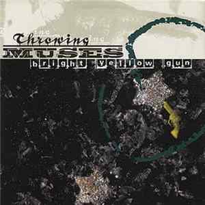 Throwing Muses - Bright Yellow Gun Mp3